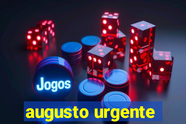 augusto urgente- jacobina